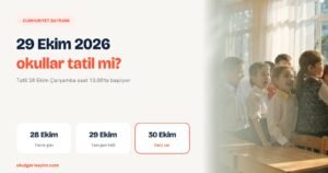 29 Ekim 2026 Cumhuriyet Bayramı: sınıfta Türk bayraklarıyla öğrenciler; 28 Ekim yarım gün, 29 Ekim tam gün tatil